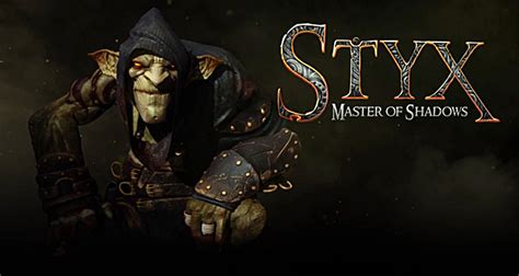  Styx: Masters of Shadow;  Bir Karanlık Kahramanın Hikayesi!